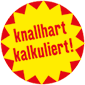 Knallhart Kalkuliert Button