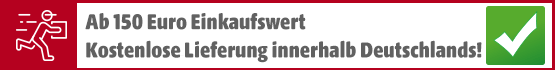 kostenlose Lieferung ab 150 Euro Deutschlandweit kostenlose Lieferung ab 150 Euro Deutschlandweit